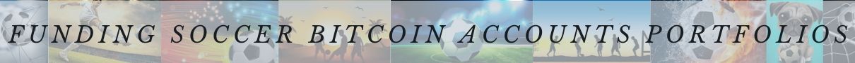  Funding Soccer Bitcoin Accounts Portfolios Near Me