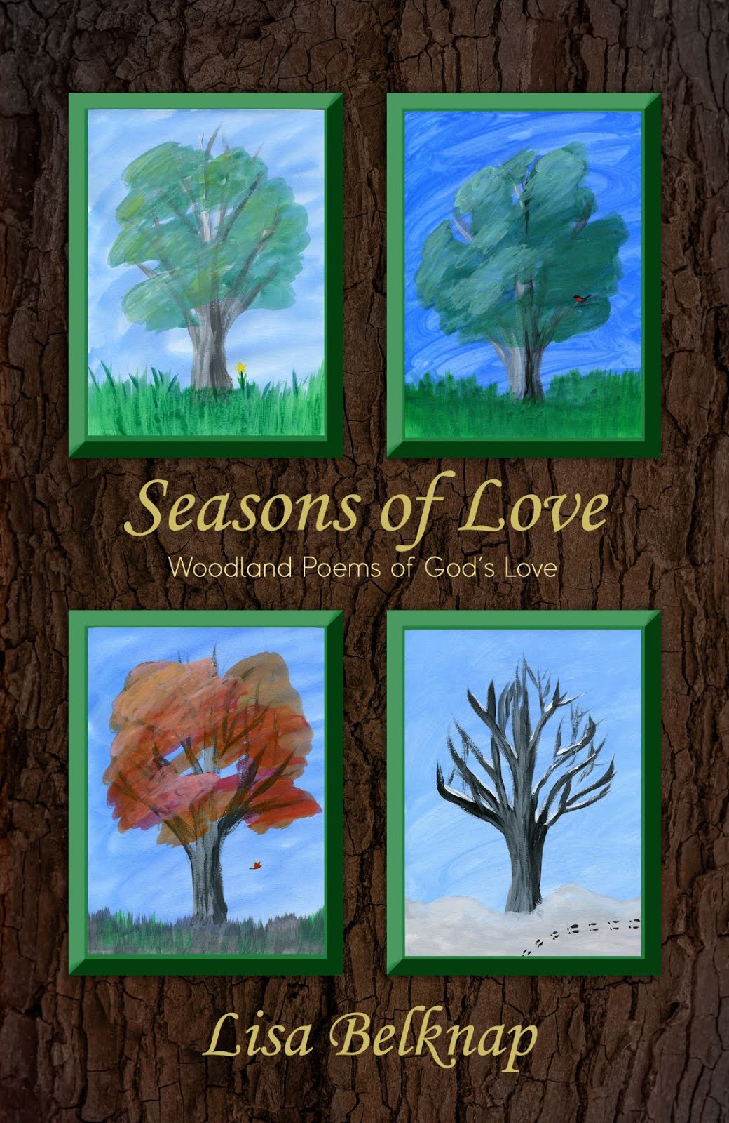 Seasons Of Love: Woodland Poems Of God's Love available at Amazon.com. Please click image.