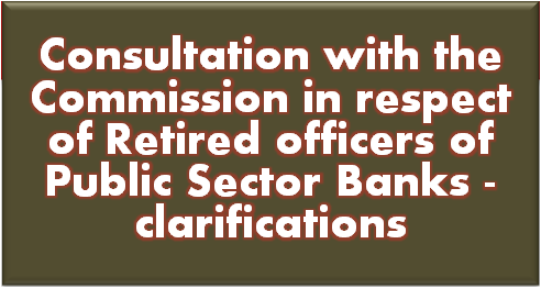 consultation-commission-retired-officers-psb-clarifications 