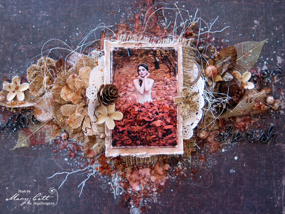 Mary's Crafty Moments ''Cherish'' Layout for Maja Design