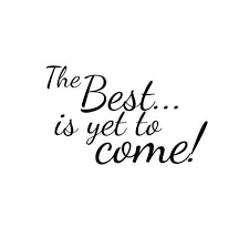 Yesterday is gone. The best day are yet to come. Yesterday is gone tomorrow. The best is yet to come quotes. каллиграфия принт белый фон.