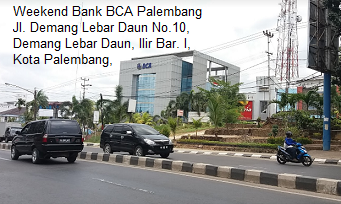 Di Sini Bank Bca Kota Palembang Buka Sabtu Minggu