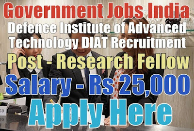 Defence Institute of Advanced Technology DIAT Recruitment 2017
