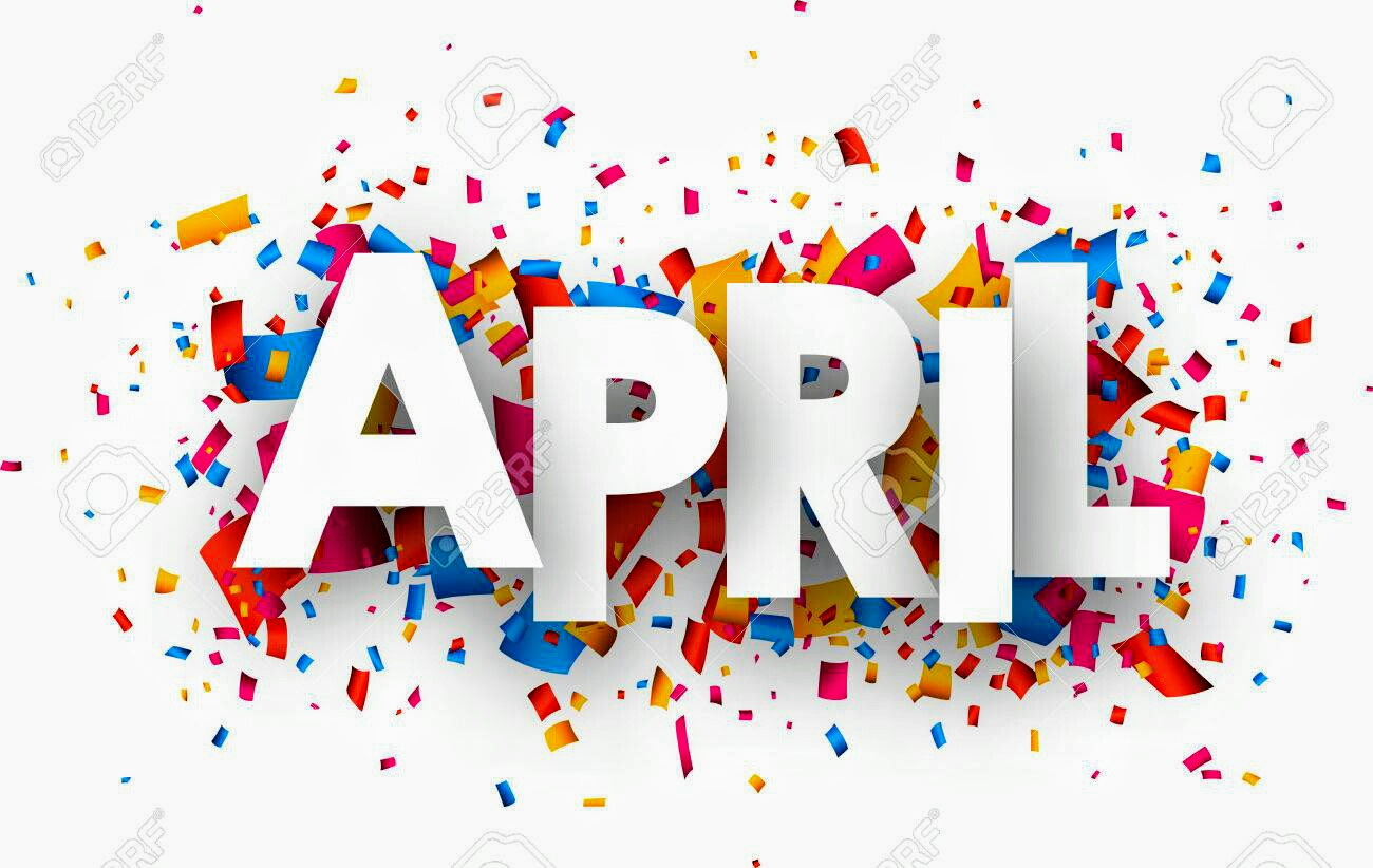 TO THE MONTH OF APRIL, 2018