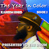 Kareem Idris - The Year In Color: Book 1-Presented To The Drum