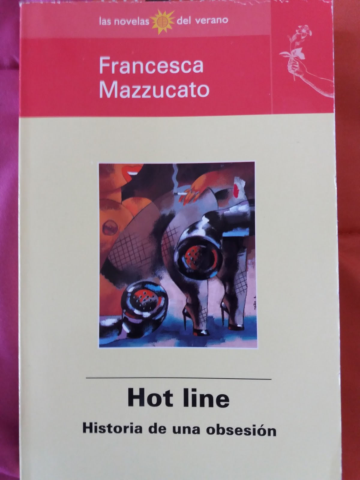 Hot line historia de una obsesión de Francesca Mazzucato Rellenita