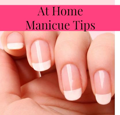 Smile for no reason: Tips For At Home Manicures