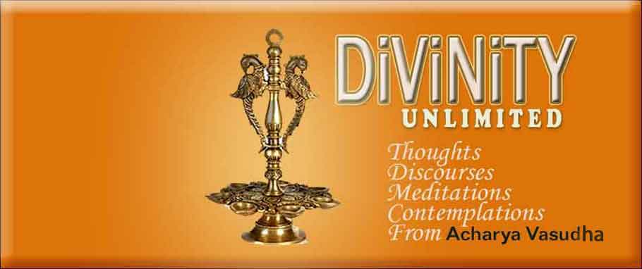 Divinity Unlimited From Acharya Vasudha