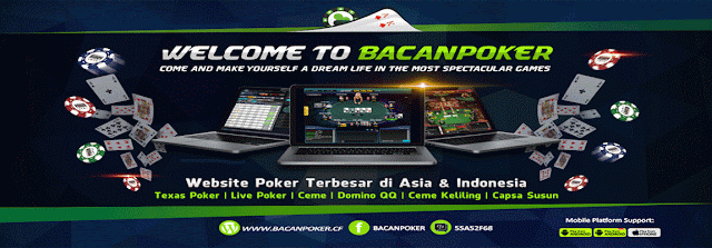 Bacan Poker Online Ceme Keliling Situs Judi Online
