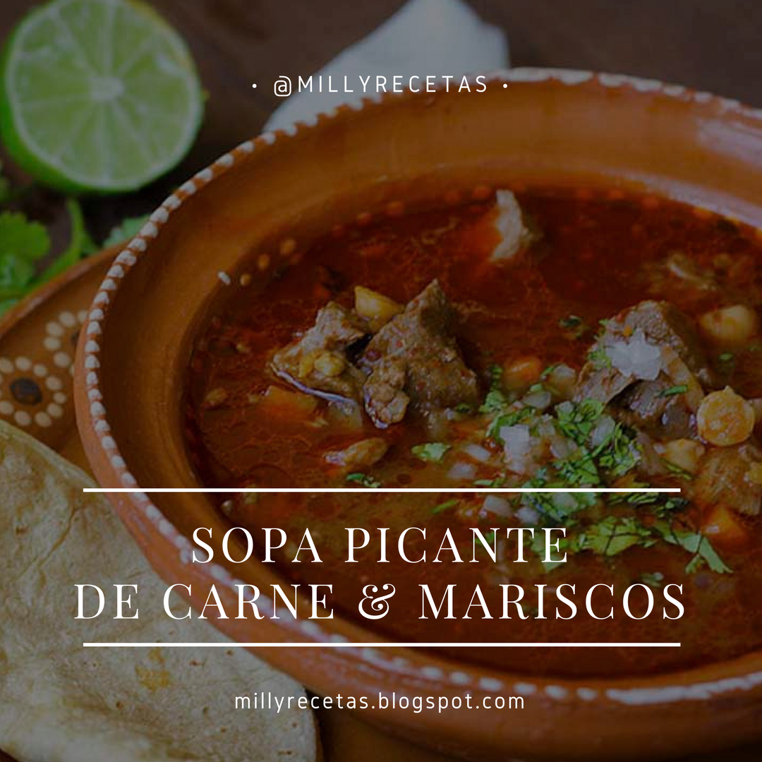 Sopa Picante de Carne y Mariscos (Hot Spice Soup)