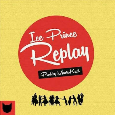 Image result for Ice Prince–Replay | Mallam Media