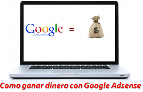 Como ganar dinero con Google Adsense