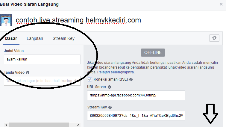 Cara Broadcast Video Live Streaming keFacebook - Blog Orang IT