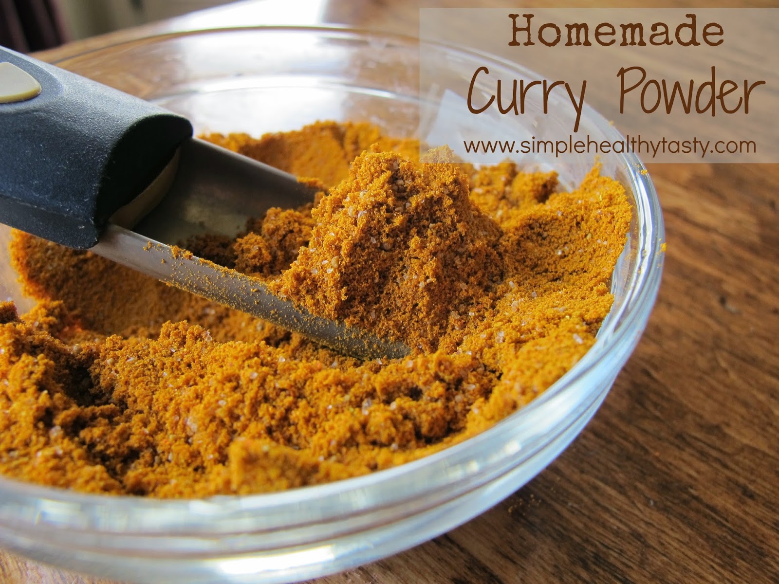 Simple Healthy Tasty How To Make Your Own Curry Powder simple-healthy-tasty-how-to-make-your-own-curry-powder