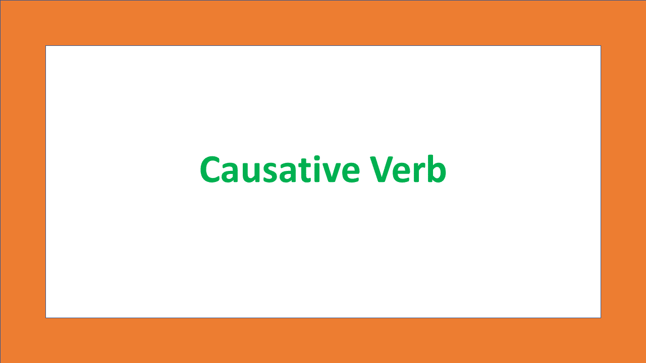 Causative Verbs English Grammar Surya Xetri