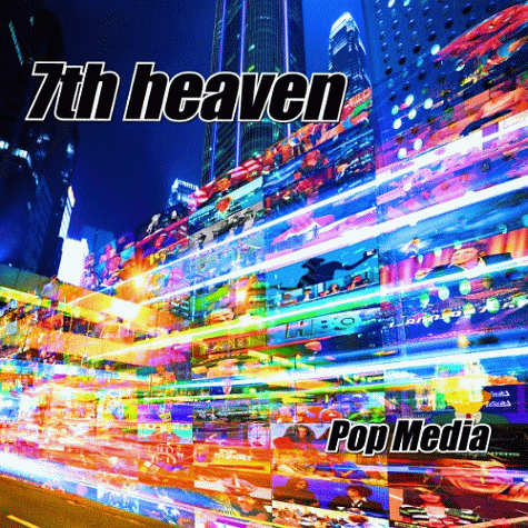 7th HEAVEN - Pop Media (2011) 