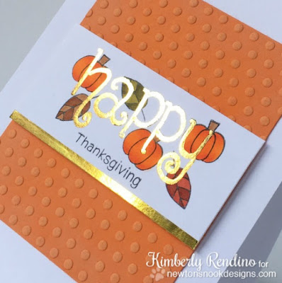 foiled Thanksgiving card | Minc | Newton's Nook | handmade card | kimpletekreativity.blogspot.com