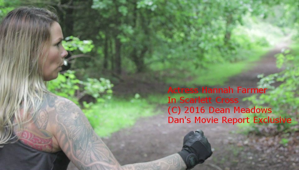 Dan's Movie Report: Actress Hannah Farmer Spolight A Dan's Movie Report