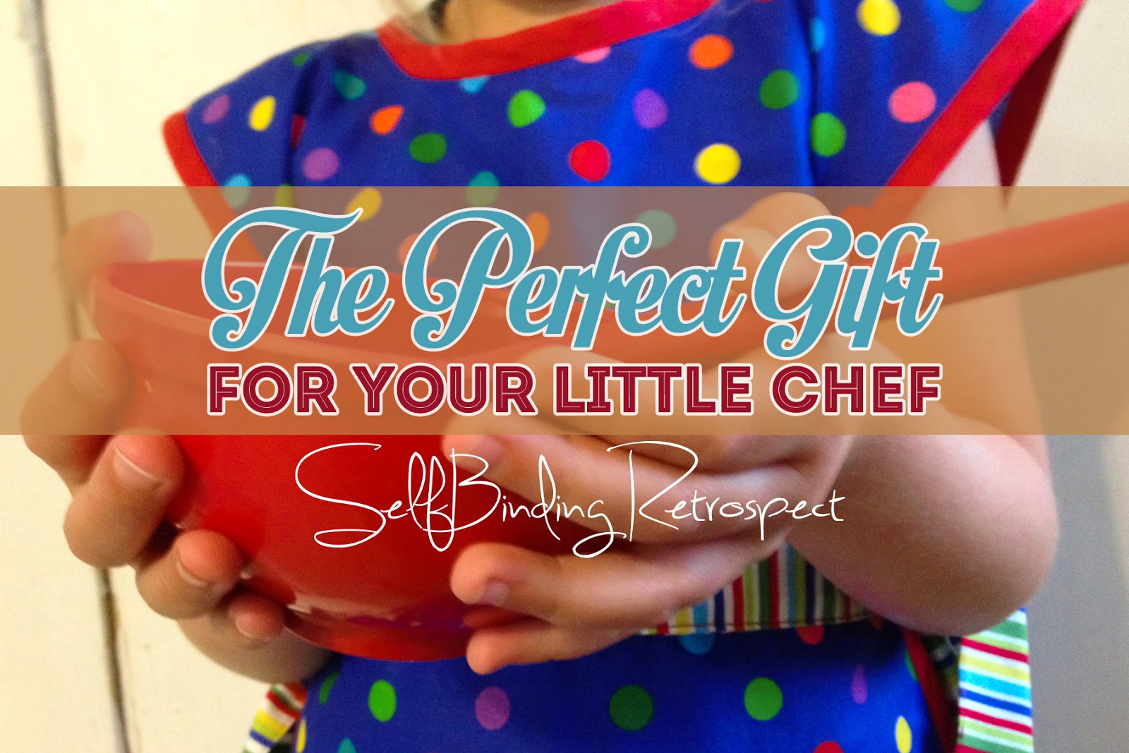 http://selfbindingretrospect.alannarusnak.com/2014/08/the-perfect-gift-for-your-little-chef.html
