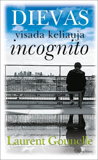 Laurent Gounelle - Dievas visada keliauja incognito Laurent Gounelle - Dievas visada keliauja incognito