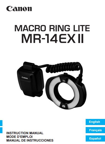 Canon Macro Ring Lite MR-14EX II Flash User Guide / Manual Downloads
