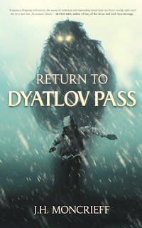Return to Dyatlov Pass by J.H. Moncrieff