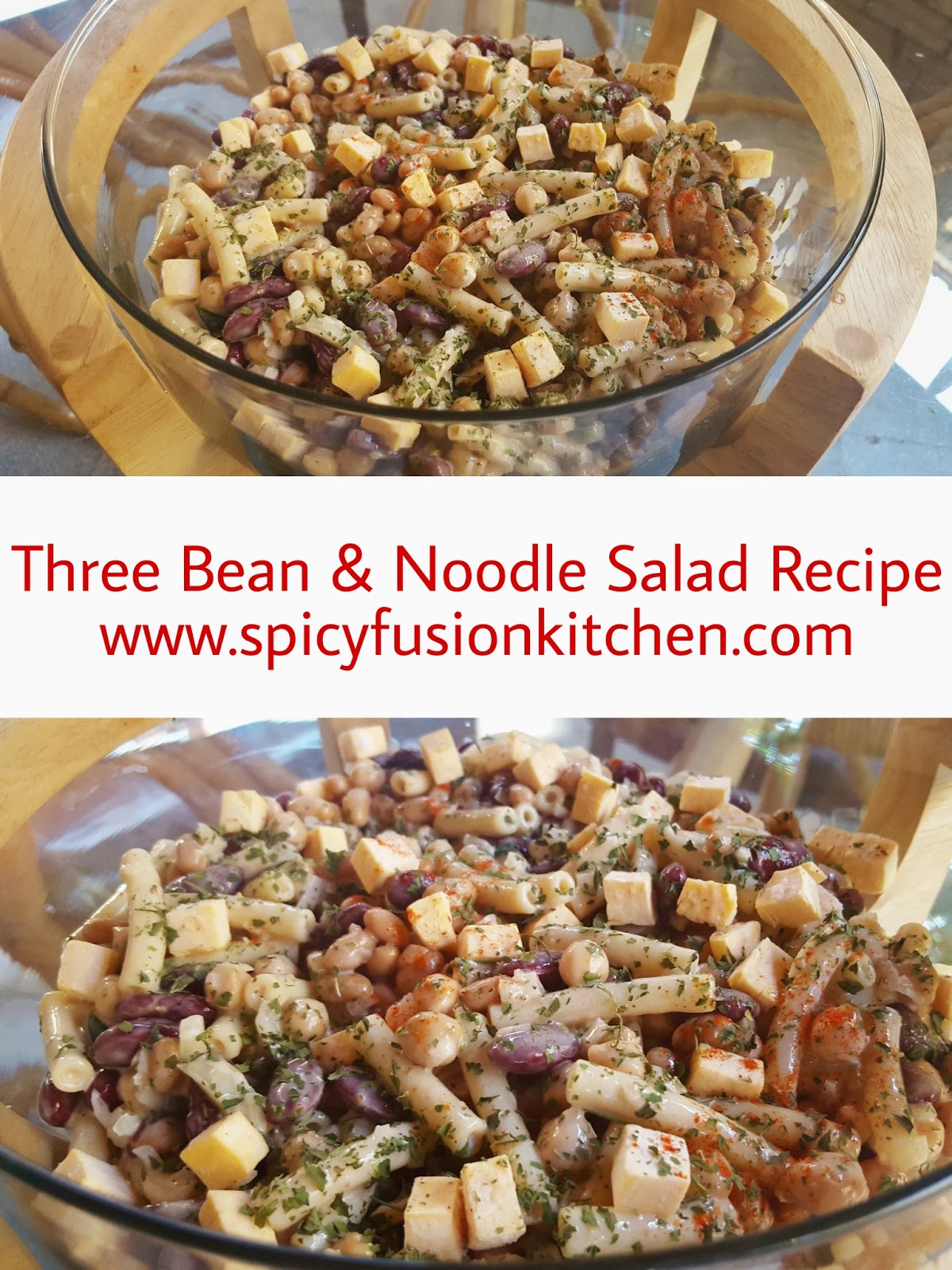 Three Bean and Noodle Salad Recipe Spicy Fusion Kitchen