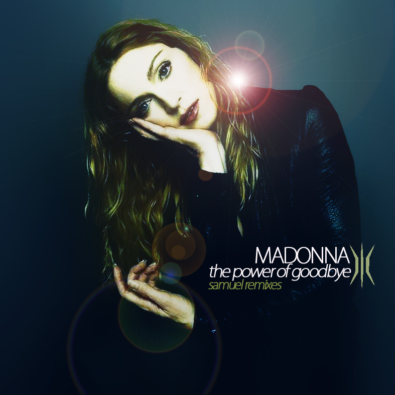 * THE POWER OF GOODBYE Samuel Remixes * THE POWER OF GOODBYE Samuel Remixes