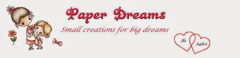 Paper Dreams- small creations for big dreams