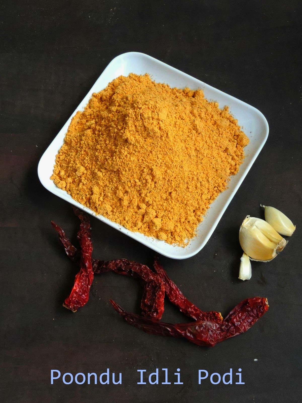 Priya's Versatile Recipes Garlic Chutney Powder/Garlic Idli Podi