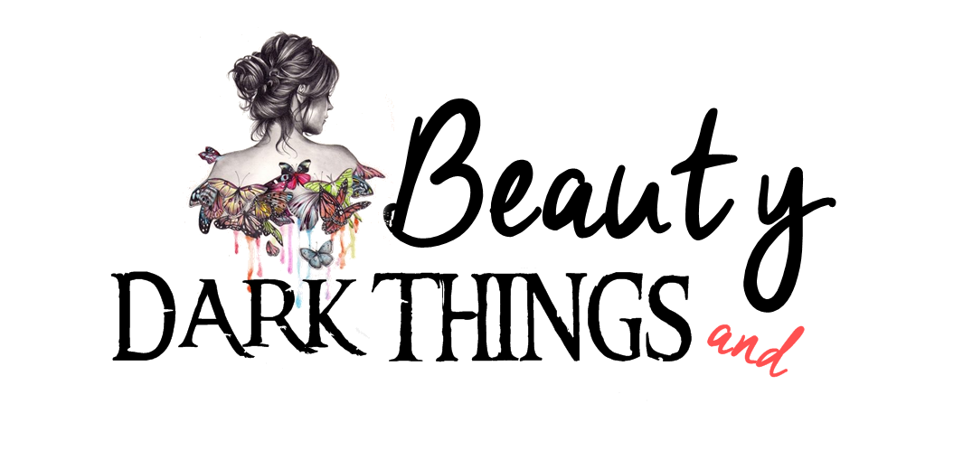 Beauty And Dark Things