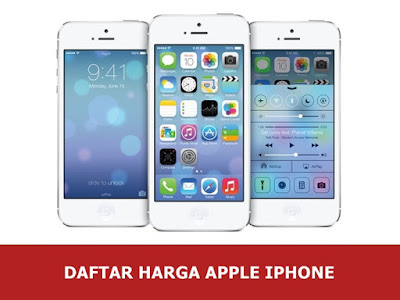 Daftar Harga iPhone Terbaru Daftar Harga iPhone Terbaru