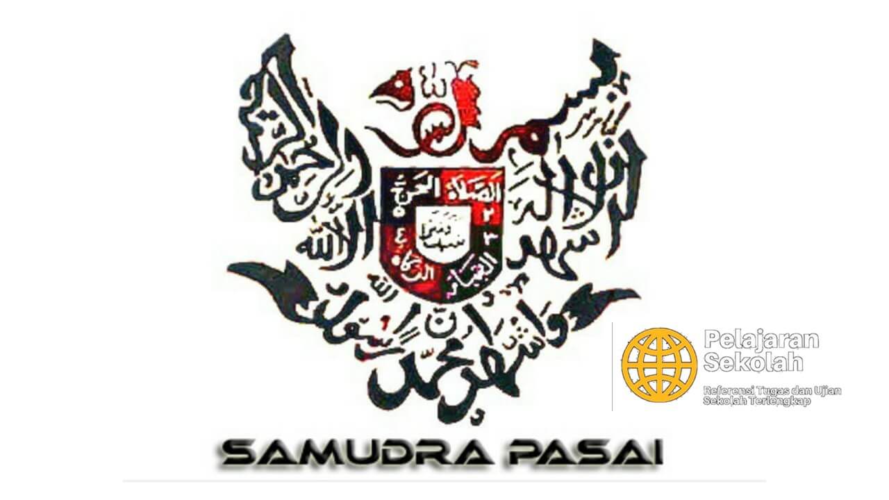 Sikap Kepahlawanan Sultan Malik Al Saleh Samudra Pasai - Pelajaran Sekolah