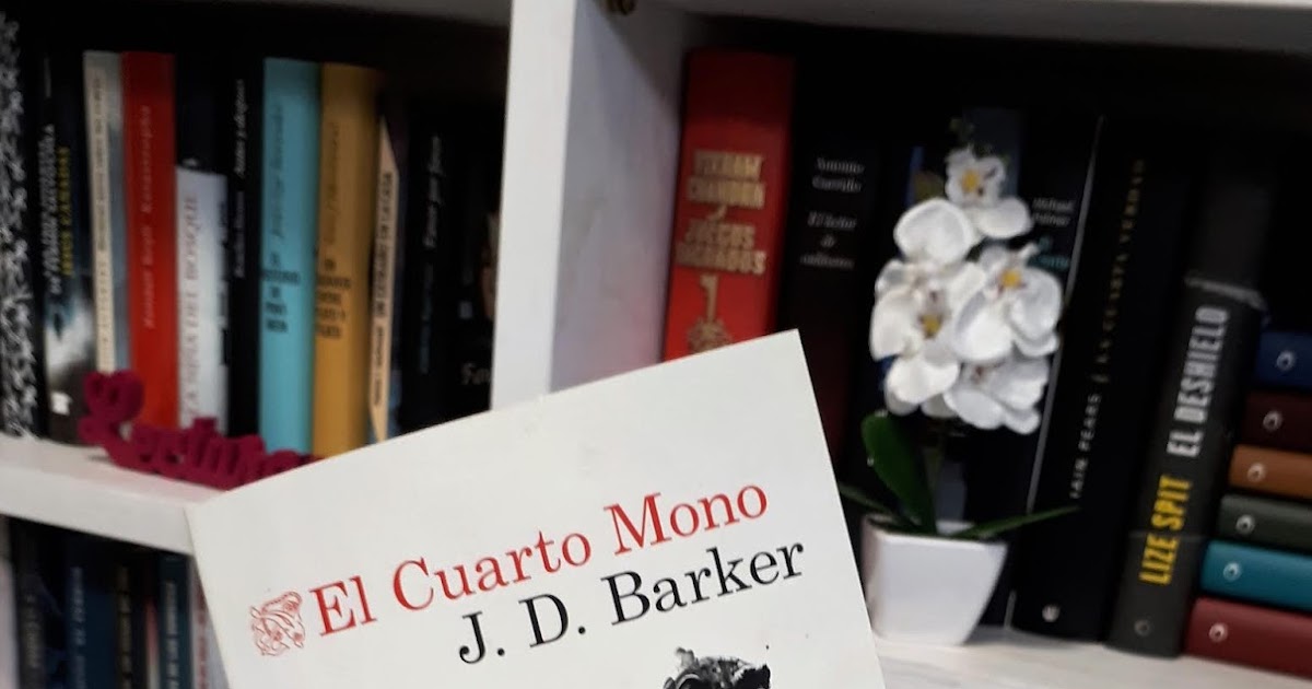 El Cuarto Mono (Pack) - J.D. Barker