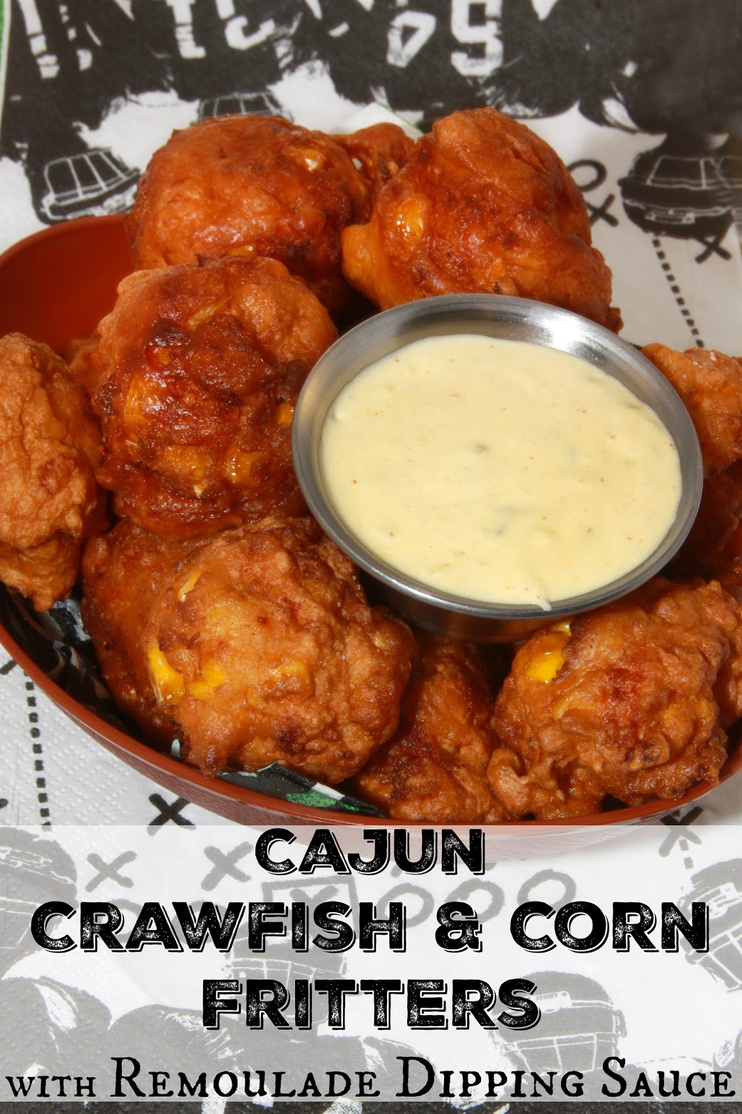 For the Love of Food Cajun Crawfish and Corn Fritters with Remoulade