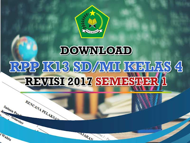 Download RPP K13 Kelas 4 Kurikulum 2013 Revisi 2017