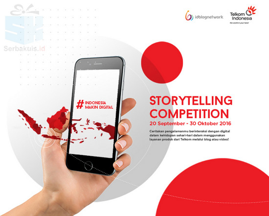 Kompetisi Bercerita Telkom #IndonesiaMakinDigital Kompetisi Bercerita Telkom #IndonesiaMakinDigital