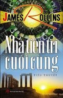 Nhà Tiên Tri Cuối Cùng - James Rollins