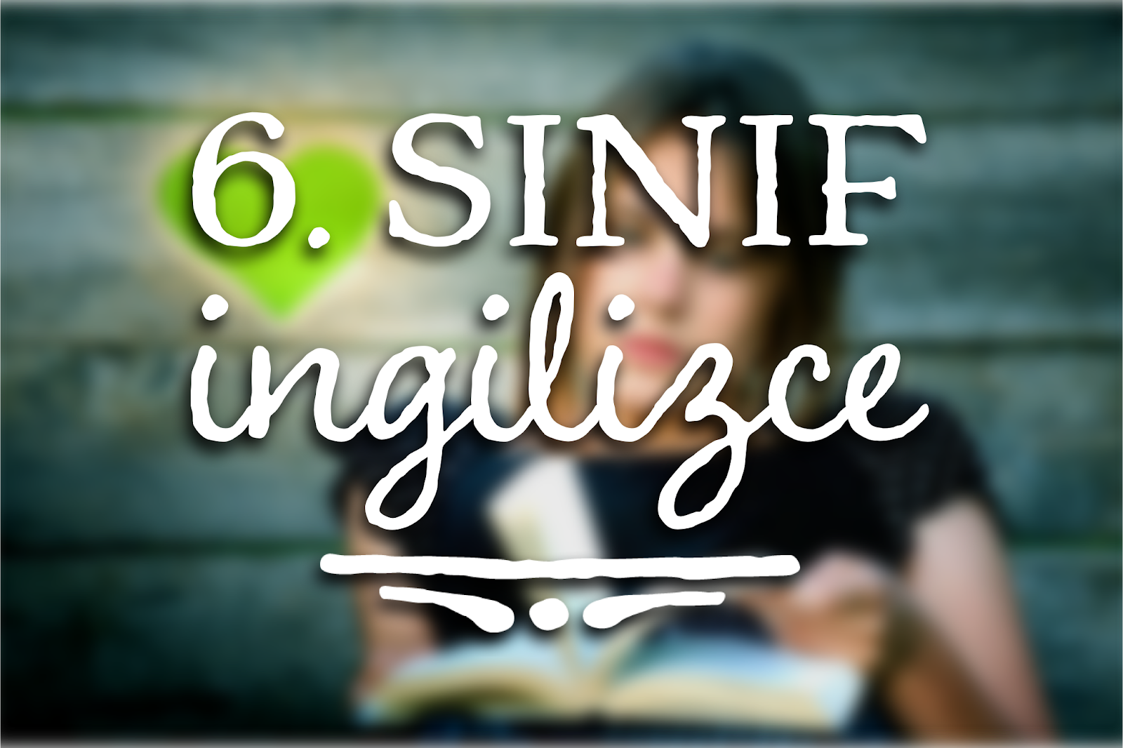 Ortaokul İngilizce Kelimeleri ve Konu Anlatımları Arşivi ~ İngilizce Konu