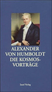 Die Kosmos-Vorträge 1827/28 in der Berliner Singakademie (insel taschenbuch)