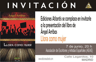 Invitación a la presentación del libro de Ángel Arribas "Llora como mujer"