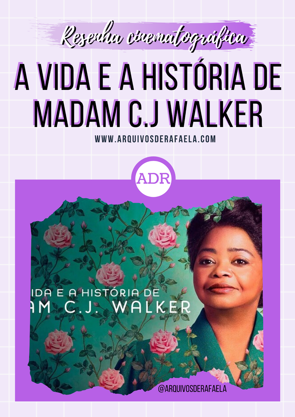 Resenha: A vida e a História de Madam C.J. Walker