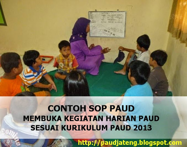 Contoh SOP Pembukaan Kegiatan Harian PAUD  Kurikulum 2013 