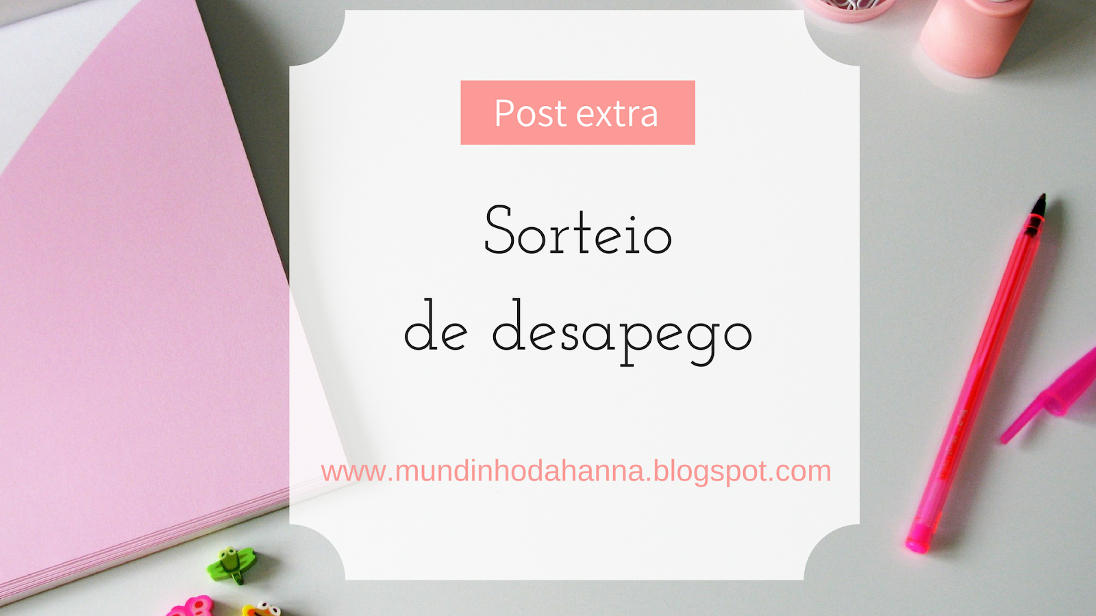 Sorteio de desapego Sorteio de desapego