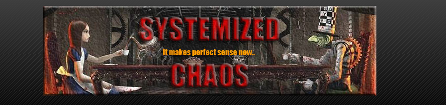 Systemized Chaos