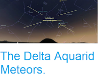 http://sciencythoughts.blogspot.co.uk/2017/07/the-delta-aquarid-meteors.html