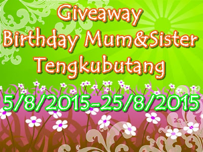  http://tengkubutang.blogspot.com/2015/08/giveaway-birthday-mum-tengkubutang.html