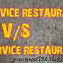 Difference between FULL SERVICE RESTAURANTS & QUICK SERVICE RESTAURANTS