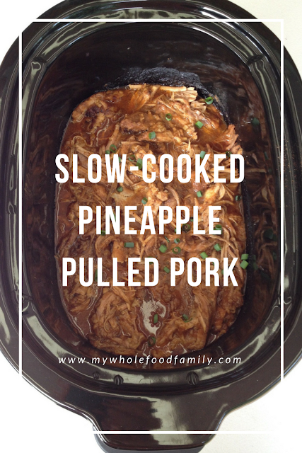 Sticky Slow Cooked Pineapple Pulled Pork - www.mywholefoodfamily.com