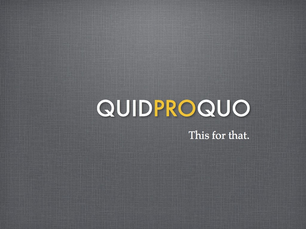 Quid est. Quid Pro Quo. Квид про кво. Квид про кво иконка. Quid Pro Quo photo.